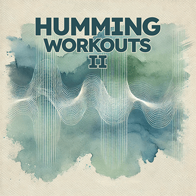 Humming Workouts (Part 2) placeholder image