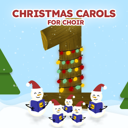 Christmas Carols for Choir (Part 1)