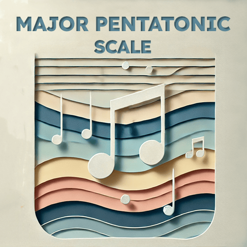 The Major Pentatonic Scale